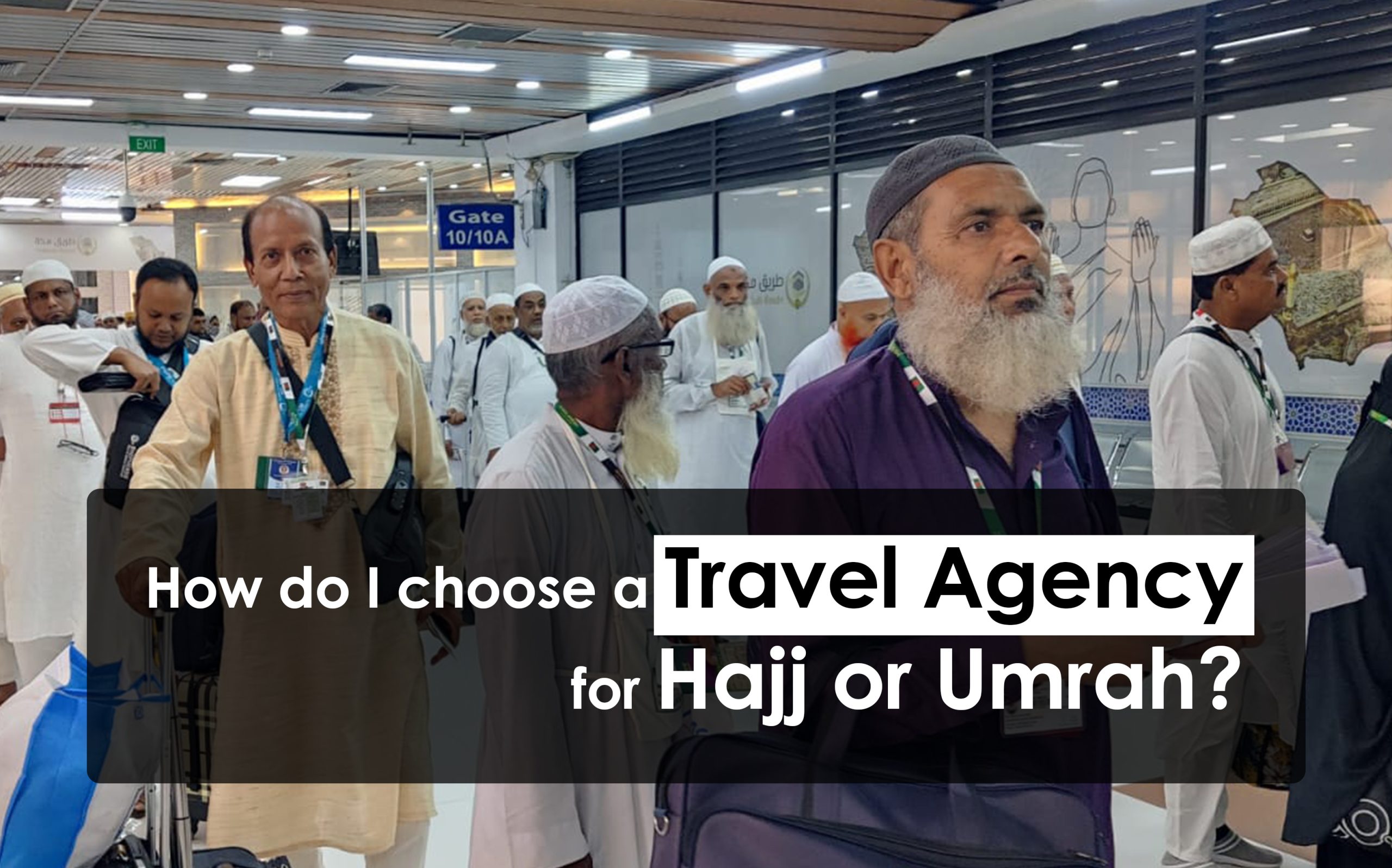 How do I choose a Travel Agency for Hajj or Umrah